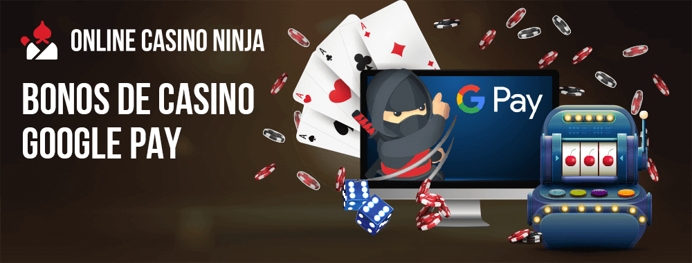 casino google pay bono